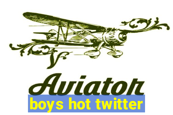 boys hot twitter